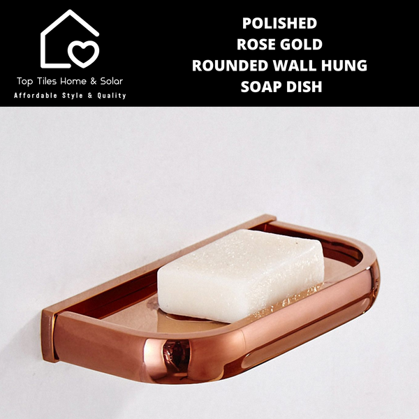 Polished Rose Gold Rounded Wall Hung Soap Dish