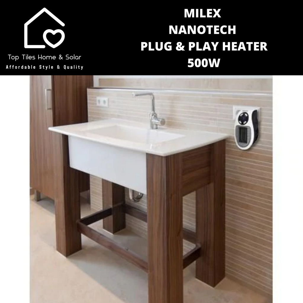 Milex Nanotech Plug u0026 Play Heater - 500W – Top Tiles Home u0026 Solar