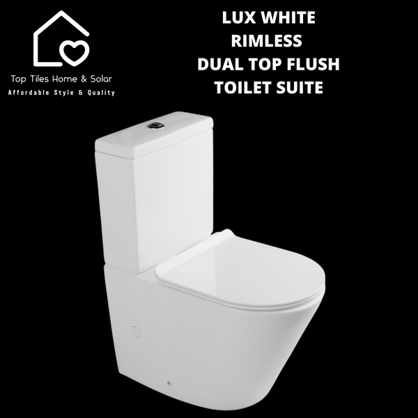 Lux White Rimless Dual Top Flush Toilet Suite