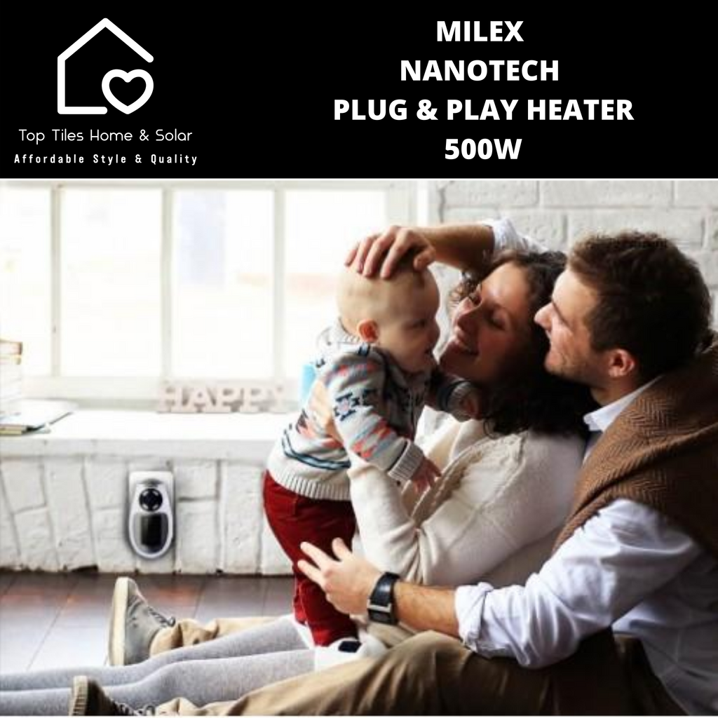 Milex Nanotech Plug u0026 Play Heater - 500W – Top Tiles Home u0026 Solar