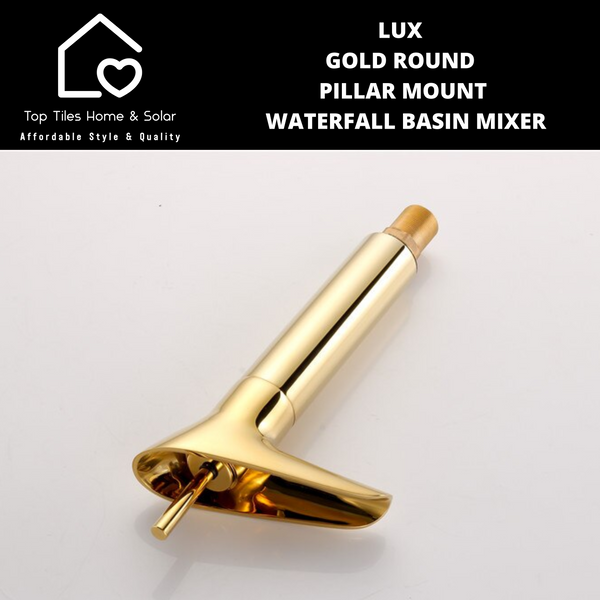 Lux Gold Round Pillar Mount Waterfall Basin Mixer